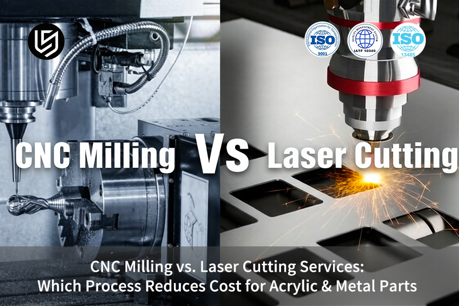 CNC-Fräsen vs. Laserschneiden: Vergleich der Fräs- und Schneidverfahren für Acryl- und Metallteile.