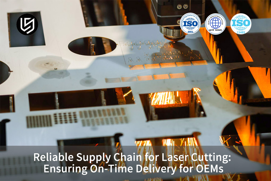 Ensure on-time delivery laser cutting